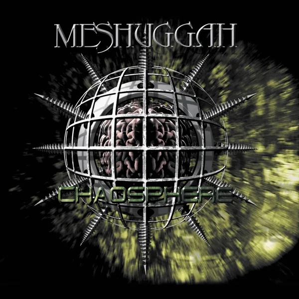Meshuggah – Chaosphere