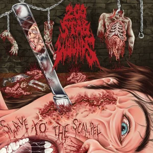 200 Stab Wounds – Slave To The Scalpel