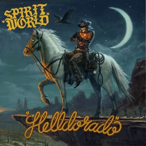Spiritworld – Helldorado