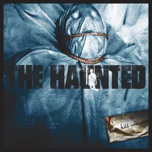 The Haunted – One Kill Wonder