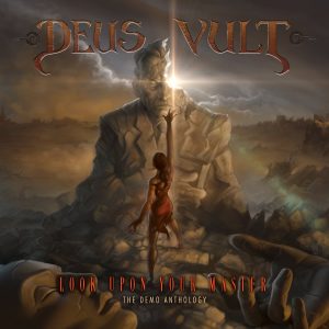 Deus Vult – Look Upon Your Master: The Demo Anthology