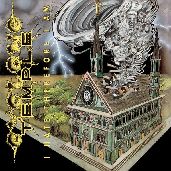 Cyclone Temple – I Hate Therefore I Am