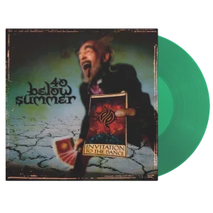 40 Below Summer – Invitation To The Dance