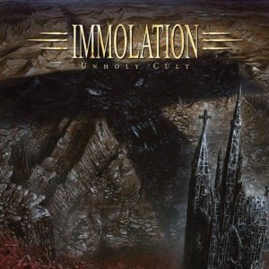 Immolation – Unholy Cult