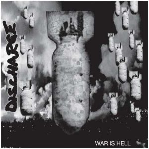 Discharge – War Is Hell