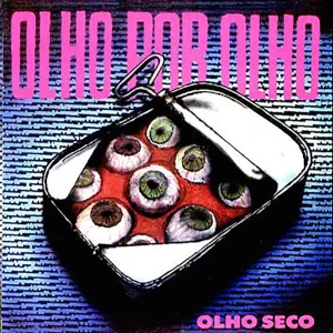 Olho Seco – Olho Por Olho