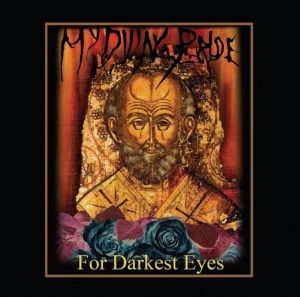 My Dying Bride – For Darkest Eyes