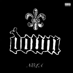 Down – NOLA