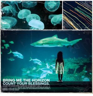 Bring Me The Horizon – Count Your Blessings