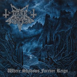 Dark Funeral – Where Shadows Forever Reign