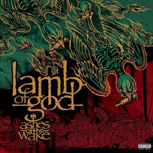 Lamb Of God – Ashes Of The Wake
