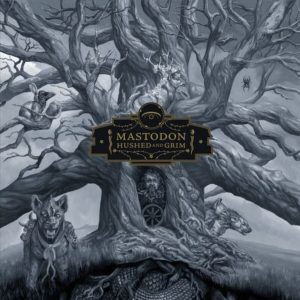 Mastodon – Hushed And Grim