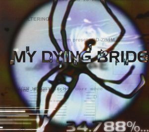 My Dying Bride – 34.788%... Complete