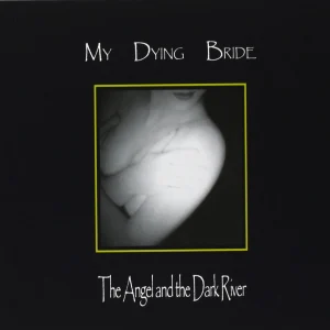 My Dying Bride – The Angel And The Dark River