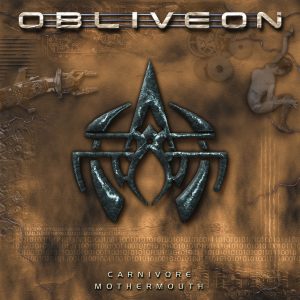 Obliveon – Carnivore Mothermouth