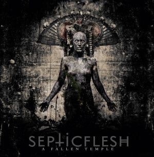 Septic Flesh – A Fallen Temple