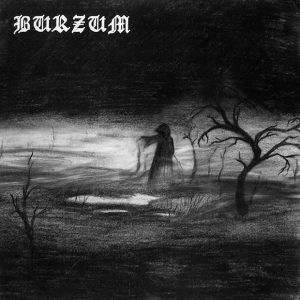 Burzum – Burzum