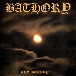 Bathory – The Return