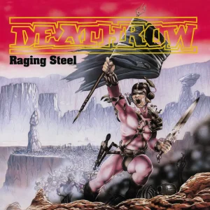 Deathrow – Raging Steel