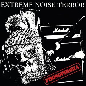 Extreme Noise Terror – Phonophobia