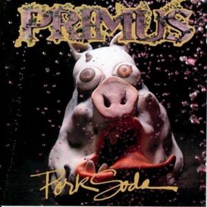 Primus – Pork Soda