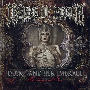 Cradle Of Filth – Dusk... And Her Embrace - The Original Sin