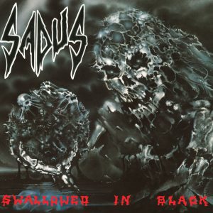Sadus – Swallowed In Black