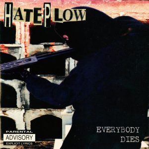 Hate Plow – Everybody Dies