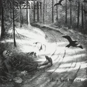 Burzum – Hvis Lyset Tar Oss