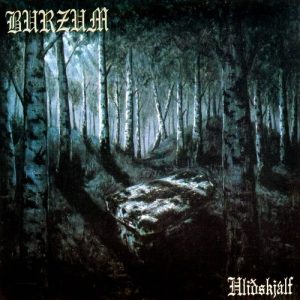 Burzum – Hliðskjálf