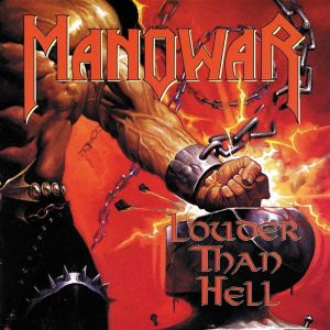 Manowar – Louder Than Hell