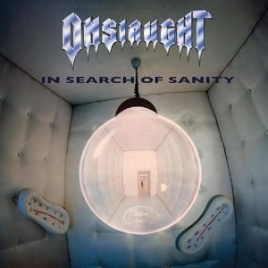 Onslaught – In Search Of Sanity
