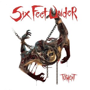 Six Feet Under – Torment