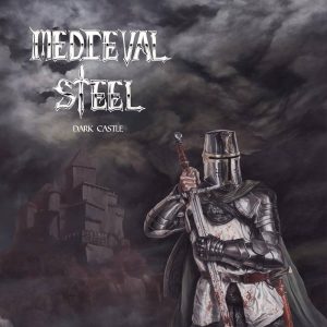 Medieval Steel – Dark Castle