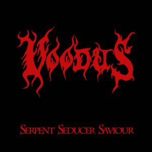Voodus – Serpent Seducer Saviour