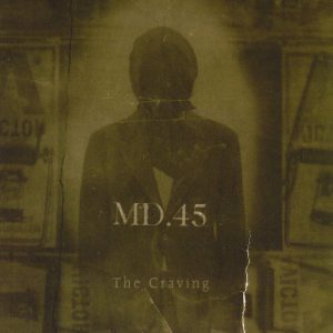 MD.45 ‎– The Craving