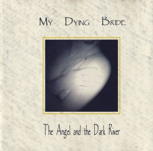 My Dying Bride – The Angel And The Dark River