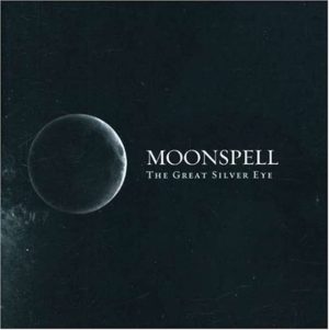 Moonspell ‎– The Great Silver Eye