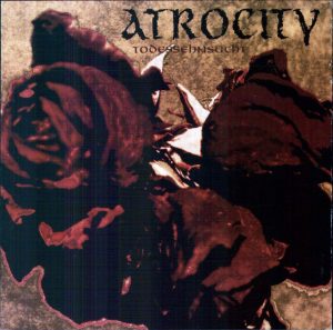 Atrocity ‎– Todessehnsucht