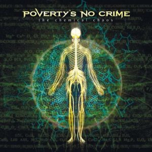 Poverty's No Crime – The Chemical Chaos