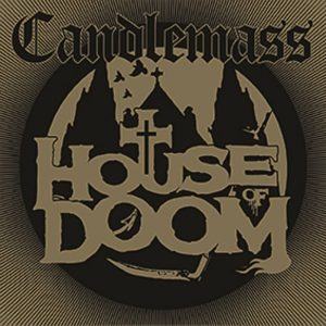 Candlemass – House Of Doom