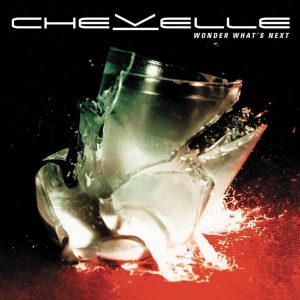 Chevelle – Wonder What's Next