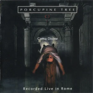 Porcupine Tree – Coma Divine