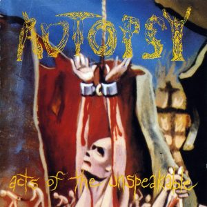 Autopsy – Acts Of The Unspeakable