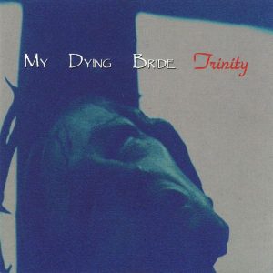 My Dying Bride – Trinity