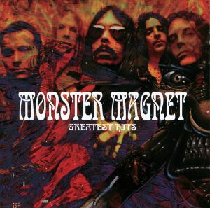 Monster Magnet – Greatest Hits