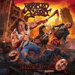 Morbid Saint – Swallowed By Hell