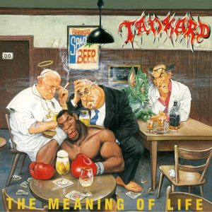 Tankard – The Meaning Of Life