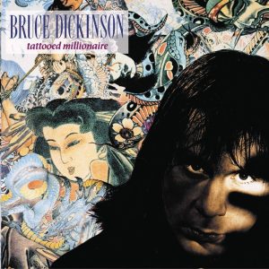 Bruce Dickinson – Tattooed Millionaire