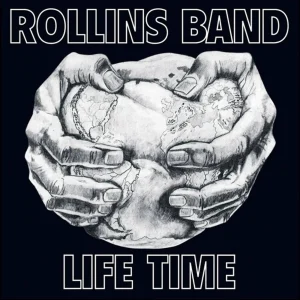 Rollins Band – Life Time